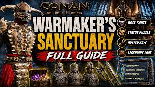 Warmaker's Sanctuary Full Guide | Conan Exiles 2026