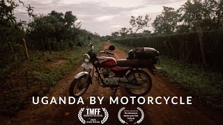 Uganda By Motorcycle - AMFF Peoples Choice Award Winner (Film Festival Edit)