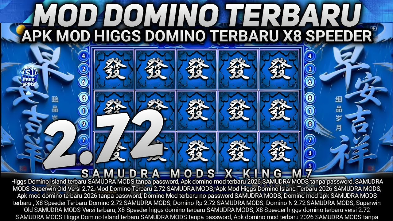 Apk Mod Higgs Domino Terbaru V2.72 X8 Speeder Tanpa Password Tema Aksara Cina 