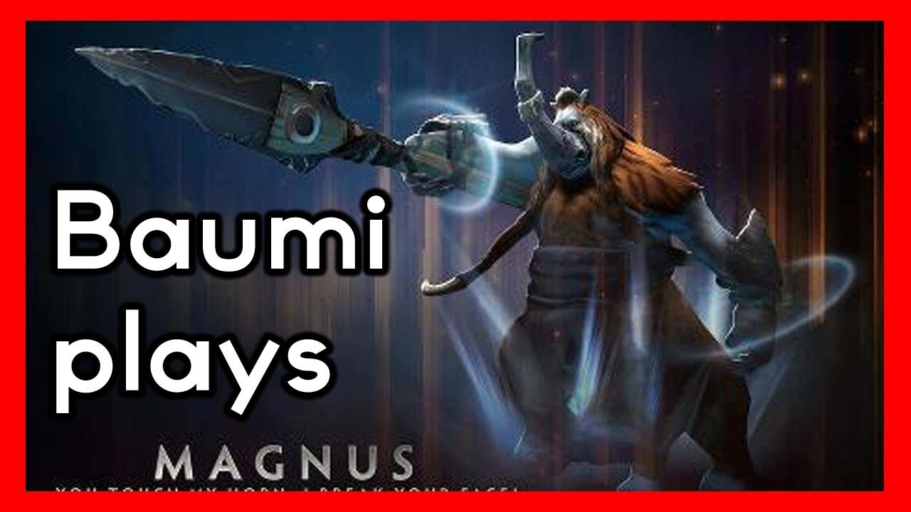 Dota 2 | DAGON YOUR WAY TO VICTORY!! | Baumi plays Magnus