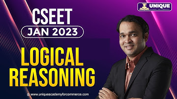 CSEET Jan 2023 Batch | Logical Reasoning | Lecture 22