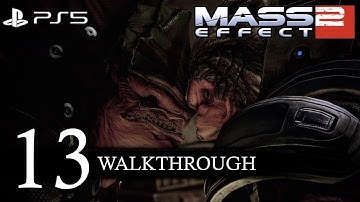 Mass Effect 2 Legendary Edition Remastered (Paragon) Walkthrough Part 13 No Commentary/Full Game PS5