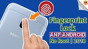 How To Get Real FingerPrint Lock On Any Android Phones (2018)! Without Root