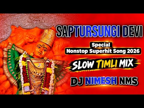 Saptursungi Devi Special | Vani Gad Nonstop Superhit Song 2026 | Trending Remix | Dj Nimesh NMS 🥁🎤🎶