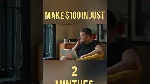 Make $100 In Just 2 Minutes #Shorts #EarnMoney #MakeMoneyOnline