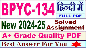 BPYC 134 solved assignment 2024-25 in Hindi || bpyc 134 solved assignment 2025 || bpyc134 2024-25
