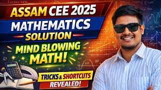 Assam CEE 2025 Maths Paper Solution | Full Analysis + Tricks | Mind Blowing Math (IJ Sir)
