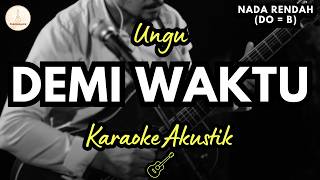 Ungu - Demi Waktu (Karaoke Akustik) Lower Key / Nada Rendah | High Quality Audio