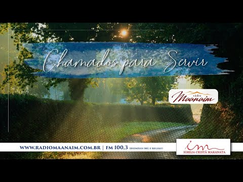 02/04/2025 - [CHAMADOS PRA SERVIR] - Igreja Cristã Maranata