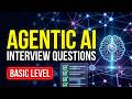 Basic Agentic AI Interview Questions (Must Know for 2026!)