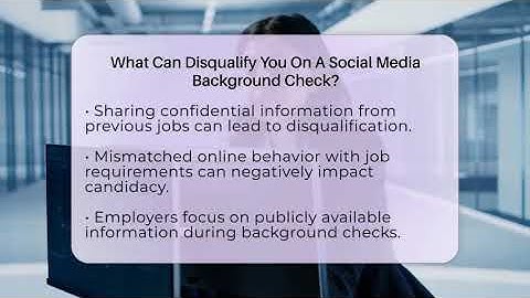 What Can Disqualify You On A Social Media Background Check? - Everyday-Networking