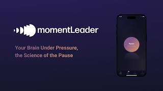 Your Brain Under Pressure, the Science of the Pause | momentLeader