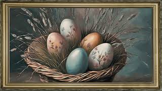 VINTAGE SPRING TV ART SCREENSAVER BACKGROUND FRAMED EASTER EGGS PAINTING NO SOUND WALLPAPER 4K screenshot 3