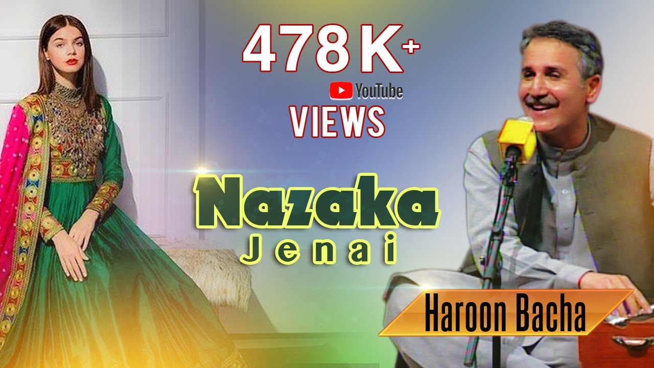 Haroon Bacha  Nazaka Jenai  Pashto Song Full HD