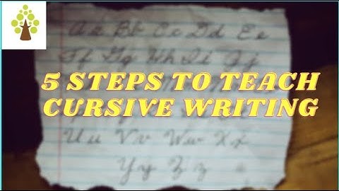5 STEPS TO TEACH CURSIVE WRITING