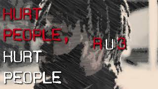 Ru3 - Hurt People, Hurt People (Prod. by @Rio_banz)