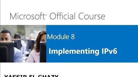 125-MCSA 70-410 (Implementing-IPv6 [Part14]) By Yassir El ghazy | Arabic Darija