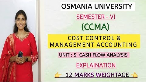 CCMA || CASHFLOW STATEMENT ANALYSIS || SEM-6 || O.U || EXPLAINATION 12 MARKS ‎⁨@shivanipallela⁩ 