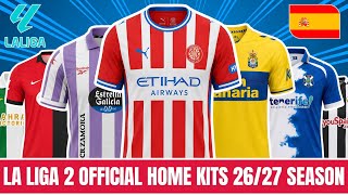 LA LIGA 2 26-27 All Official Home Kits Final Update | Every Club Home Jersey Released | 26 27 Season