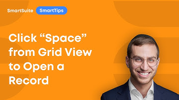 SmartTips: Click “Space” from a Grid View to Open a Full Record Page in SmartSuite