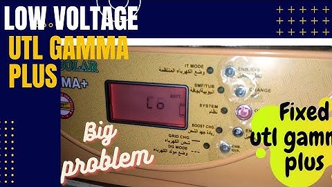 UTL  Gamma plus Low voltage  problem Fix ..Red screen ..24 volt with solutions.