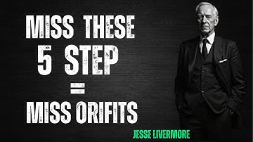 Miss These 5 Steps = Miss Profits 💰 | Jesse Livermore Trading Motivation 2025 🚀