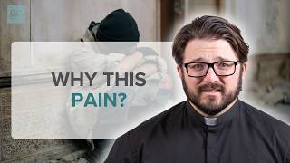 If God loves you… Why are you suffering?
