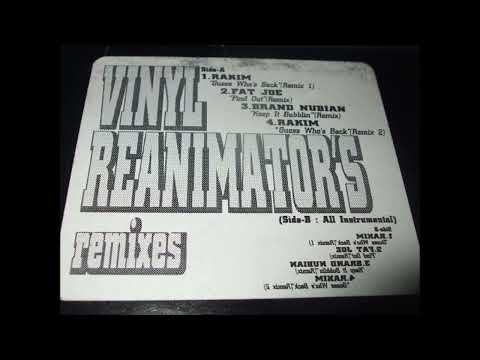 Rakim - Guess Who's Back (Vinyl Reanimators Remix 1)