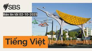 Bản tin tối 02-10-2025 | SBS Vietnamese - SBS Việt ngữ