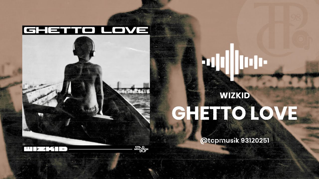 Wizkid   Ghetto Love Audio Oficial