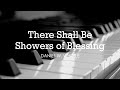 There Shall Be Showers of Blessing (D. W. Whittle) - Lyrics | Piano | Instrumental | Accompaniment