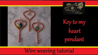 Key to my heart pendant - wire wrapping tutorial / wire weaving tutorial