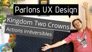 Parlons UX Design - Kingdom Two Crowns (jeu vidéo ) : Actions irréversibles