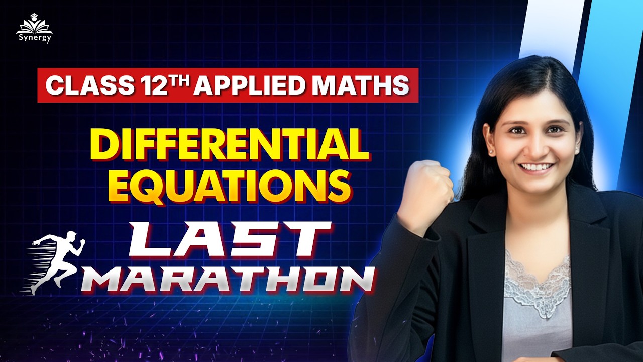 Class 12 Applied Maths | Differential Equations Full Chapter | Last Marathon Revision 2026