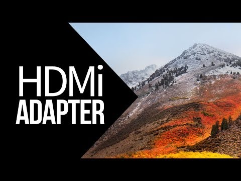 How to Use Mini DisplayPort  / Thunderbolt to HDMI Adapter in macOS High Sierra - Manual Guide