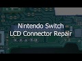Nintendo Switch (NS) LCD Flex FPC Connector Replacement Tutorial