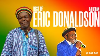 Best Of Eric Donaldson |DJ Sedan, Cherry Oh Baby, Land Of Birth, More Love, The Price, Sweet Jamaica