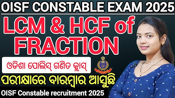 OISF CONSTABLE EXAM 2025 ll How to find HCF and LCM of Fraction ll Oisf Constable Exam classes