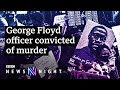 George Floyd: How significant is Derek Chauvin’s guilty verdict for the US? - BBC Newsnight
