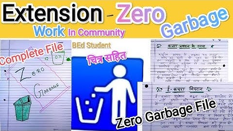 Extension Work in community Zero garbage practical file | कचरा निस्तारण प्रैक्टिकल फाइल #zerogarbage