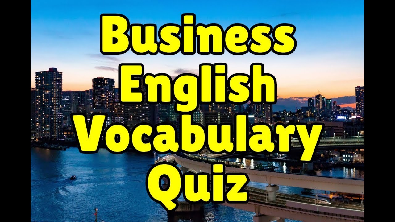 Business English Vocabulary Quiz