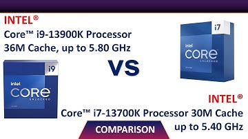 Intel Core i9-13900K Processor Vs Intel Core i7-13700K Processor Comparison