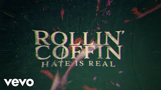 Rollin' Coffin - Hate Is Real (Official Lyric Video)