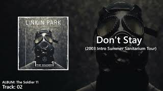 Dont Stay (2003 Ext intro Studio Version) The Soldier 11 Album - Linkin Park.