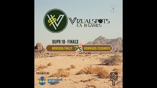 Vizualspots @PickleGuild | DUPR 10 Final | Nowtash/Finley vs Howard/Zekanovic | Nov 1-3 2024