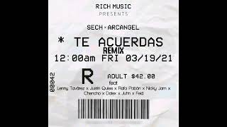 Sech, Arcangel - Te Acuerdas (Remix) Ft. Justin Quiles, Lenny Tavárez, Nicky Jam, Rafa Pabön, Che...