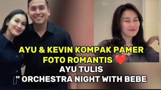 AYU TING-TING : ORCHESTRA NIGHT WITH BEBE KEVIN GUSNADI