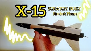 Air Force X-15 Flying Model Rocket Scratch Build: