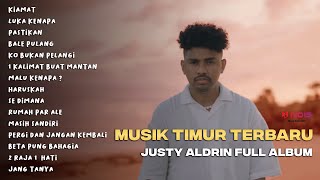 JUSTY ALDRIN - KIAMAT | FULL ALBUM TERBARU | #justyaldrin #musiktimur