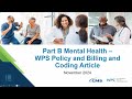 Part B Mental Health: WPS Policy and Billing and Coding Article